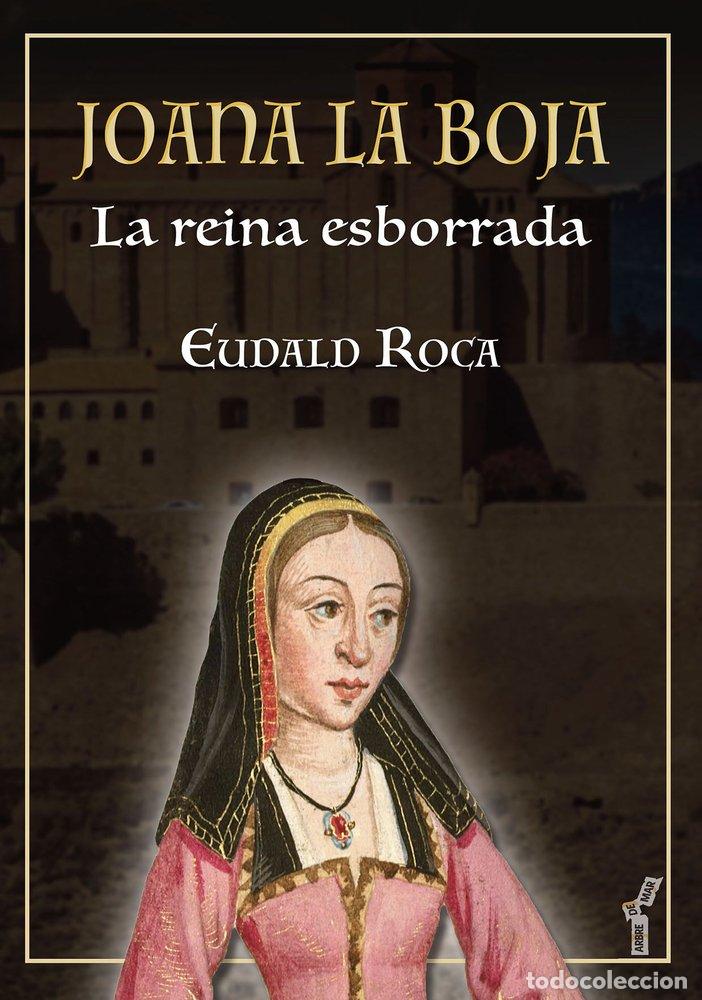 Livros: JOANA LA BOJA - ROCA I BARBERI, EUDALD