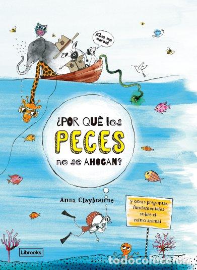 Livros: POR QUE LOS PECES NO SE AHOGAN - CLAYBOURNE, ANNA