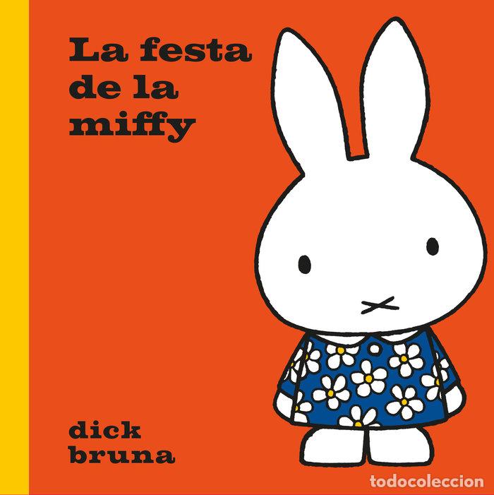 Libros: LA FESTA DE LA MIFFY - BRUNA, DICK