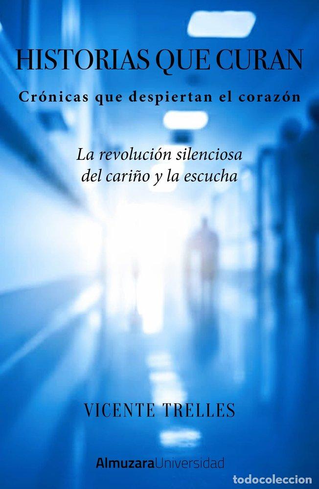 Libros: HISTORIAS QUE CURAN - TRELLES VILLANUEVA, VICENTE