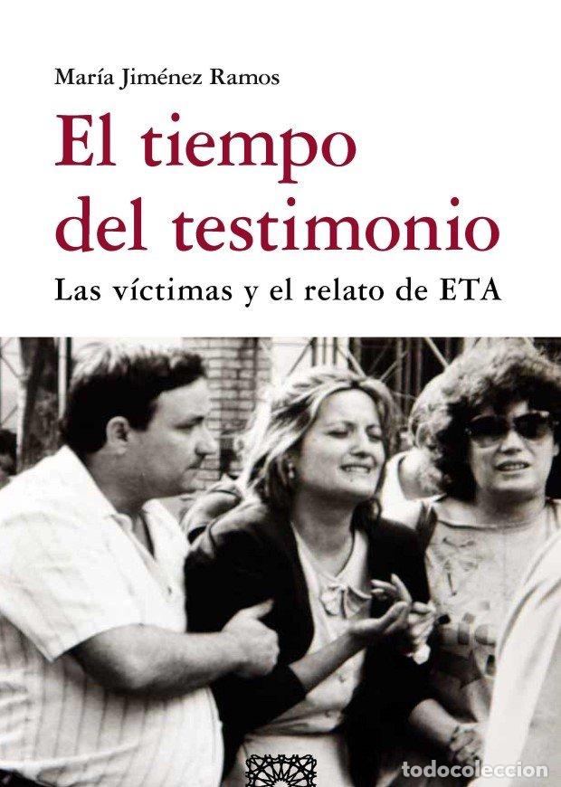 Libri: EL TIEMPO DEL TESTIMONIO - JIMENEZ RAMOS, MARIA