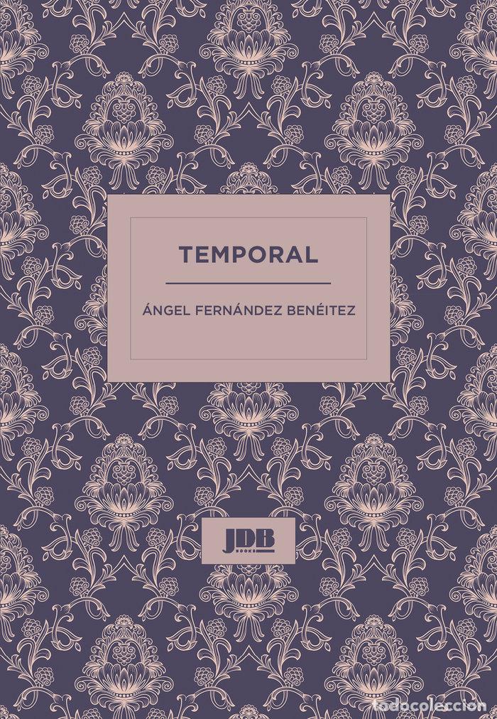 Libri: TEMPORAL - ANGEL FERNANDEZ BENEITEZ