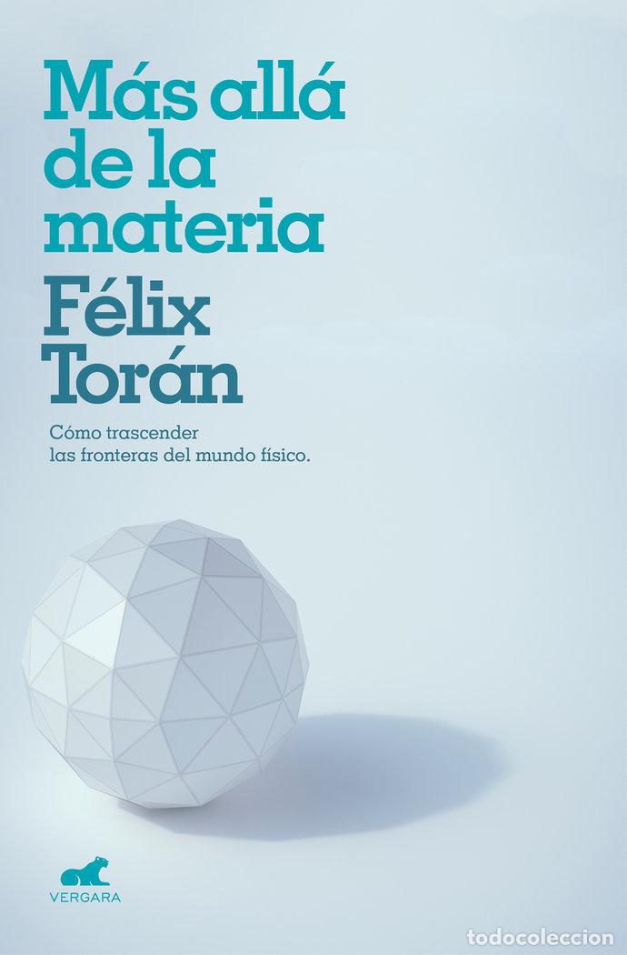 Libri: MAS ALLA DE LA MATERIA - TORAN, FELIX