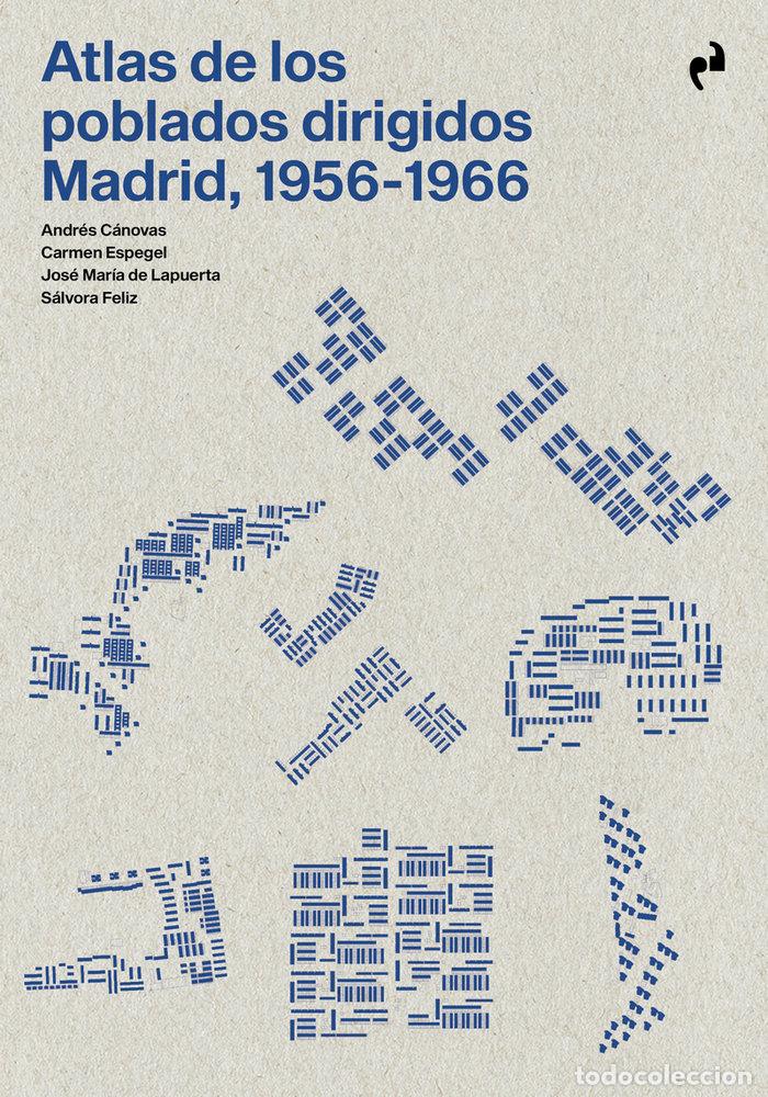 Livros: ATLAS DE LOS POBLADOS DIRIGIDOS MADRID 1956 1966 - CANOVAS