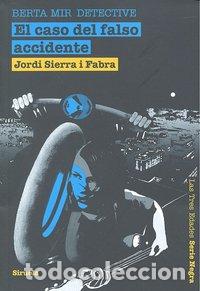 Libri: BERTA MIR EL CASO DEL FALSO ACCIDENTE - SERRA I FABRA, JORDI