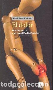 Libri: DOLOR,EL - GOYA LAZA, PILAR