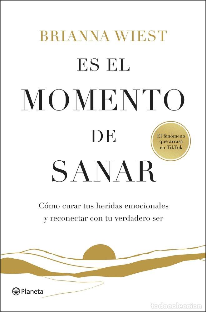 Livros: ES EL MOMENTO DE SANAR - BRIANNA WIEST