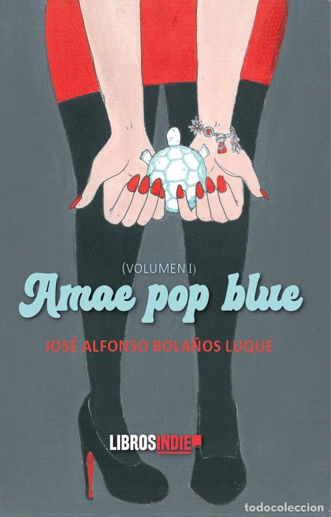 Livres: AMAE POP BLUE - BOLA&Ntilde;OS LUQUE, JOSE ALFONSO