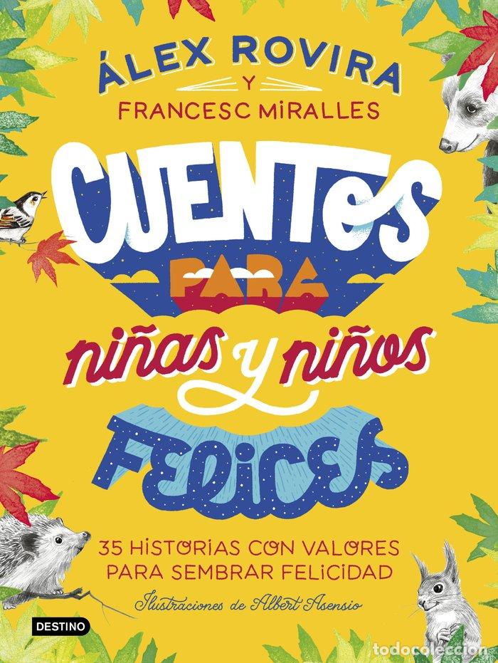 Livres: CUENTOS PARA NI&Ntilde;AS Y NI&Ntilde;OS FELICES - ROVIRA CELMA, ALEX