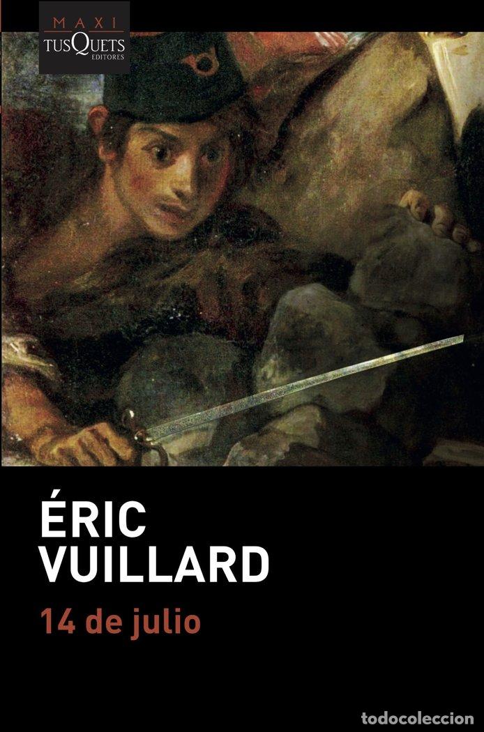 B&uuml;cher: 14 DE JULIO - ERIC VUILLARD