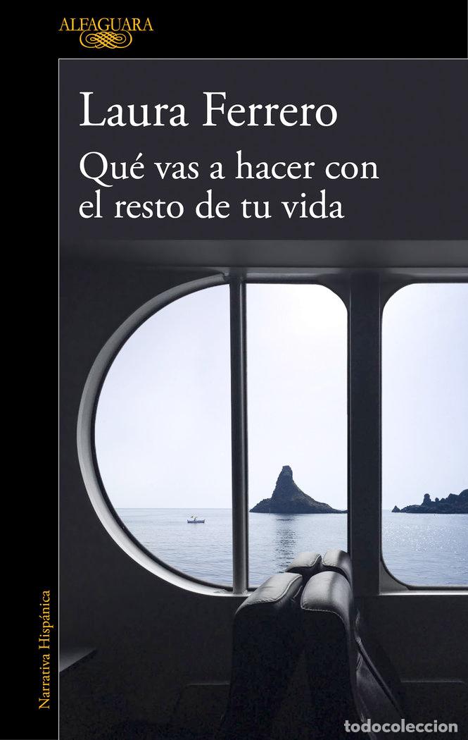 Livres: QUE VAS A HACER CON EL RESTO DE TU VIDA - LAURA FERRERO