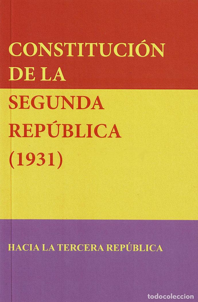 Livres: CONSTITUCION DE LA SEGUNDA REPUBLICA - AUTORES VARIOS
