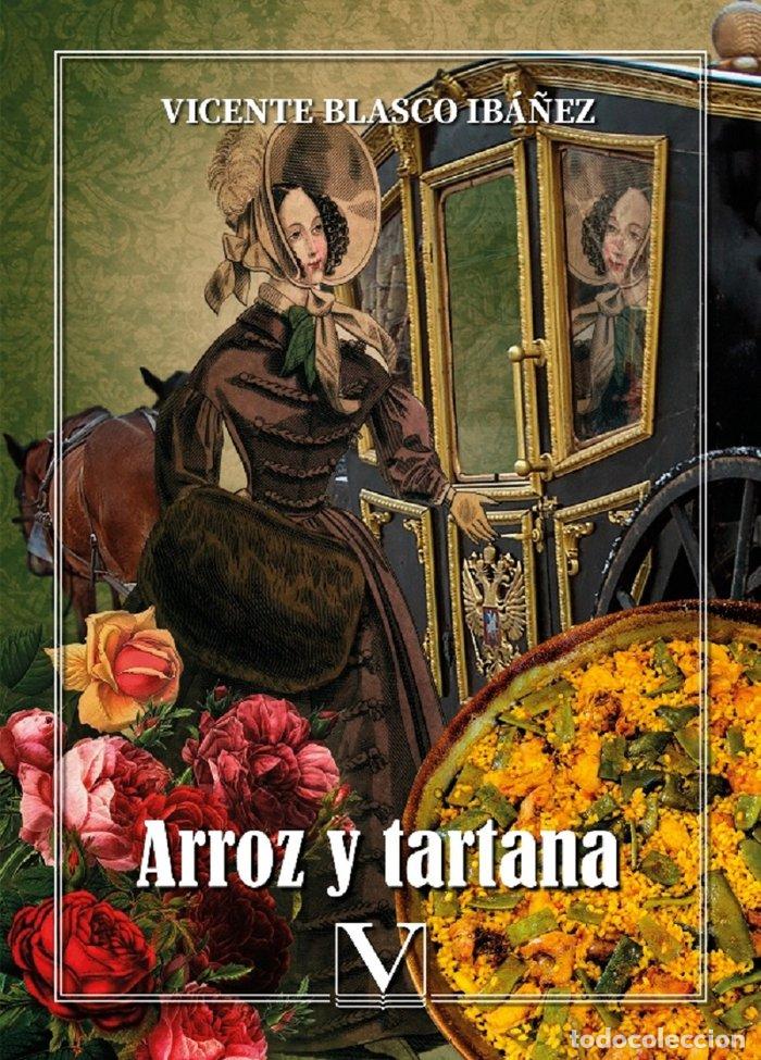 Libros: ARROZ Y TARTANA - BLASCO IBA&Ntilde;EZ, VICENTE