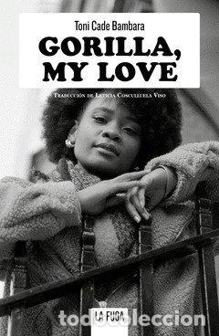 Libros: GORILLA MY LOVE - CADE BAMBARA, TONI