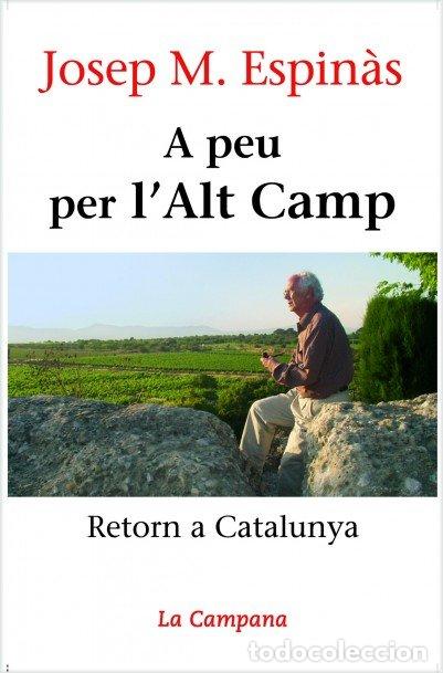 Libri: A PEU PER L'ALT CAMP - ESPIN&middot;S, JOSEP M.