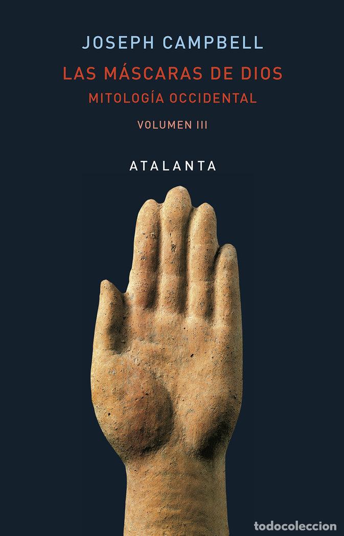 Libri: MASCARAS DE DIOS III MITOLOGIA OCCIDENTAL - CAMPBELL, JOSEPH