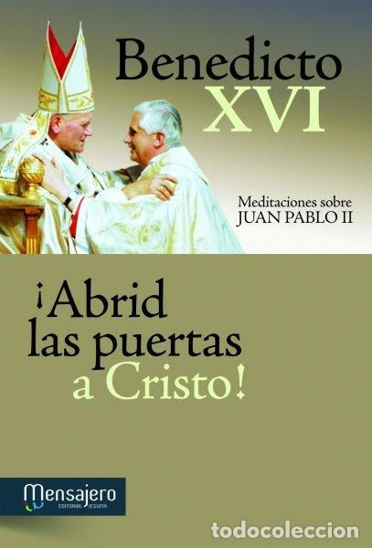 Libri: ABRID LAS PUERTAS A CRISTO - BENEDICTO XVI