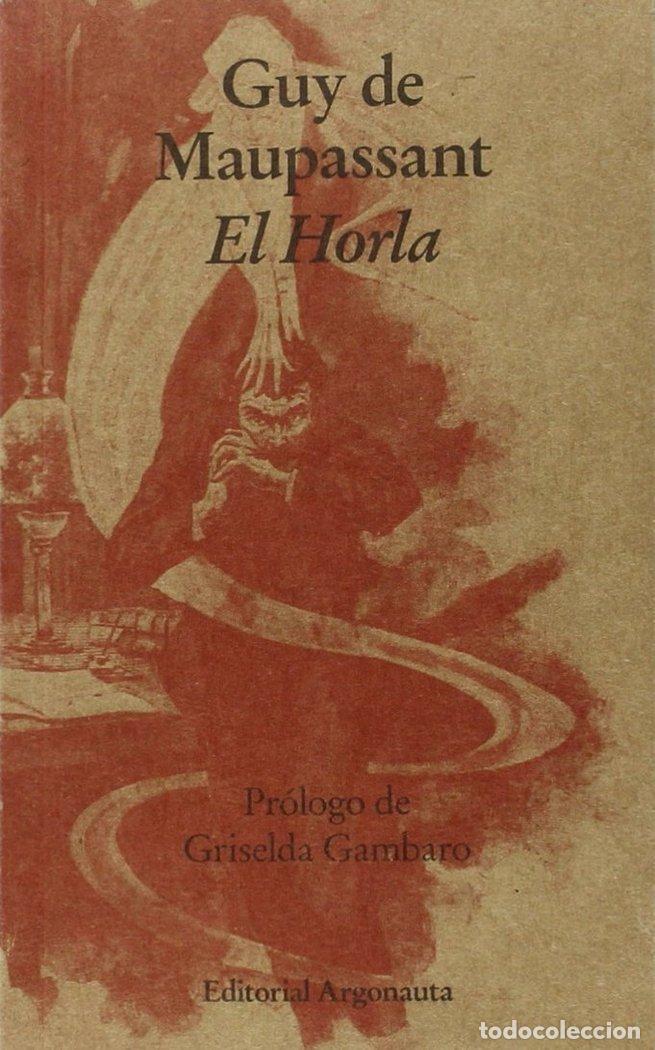 Libri: HORLA,EL - GUY DE MAUPASSANT