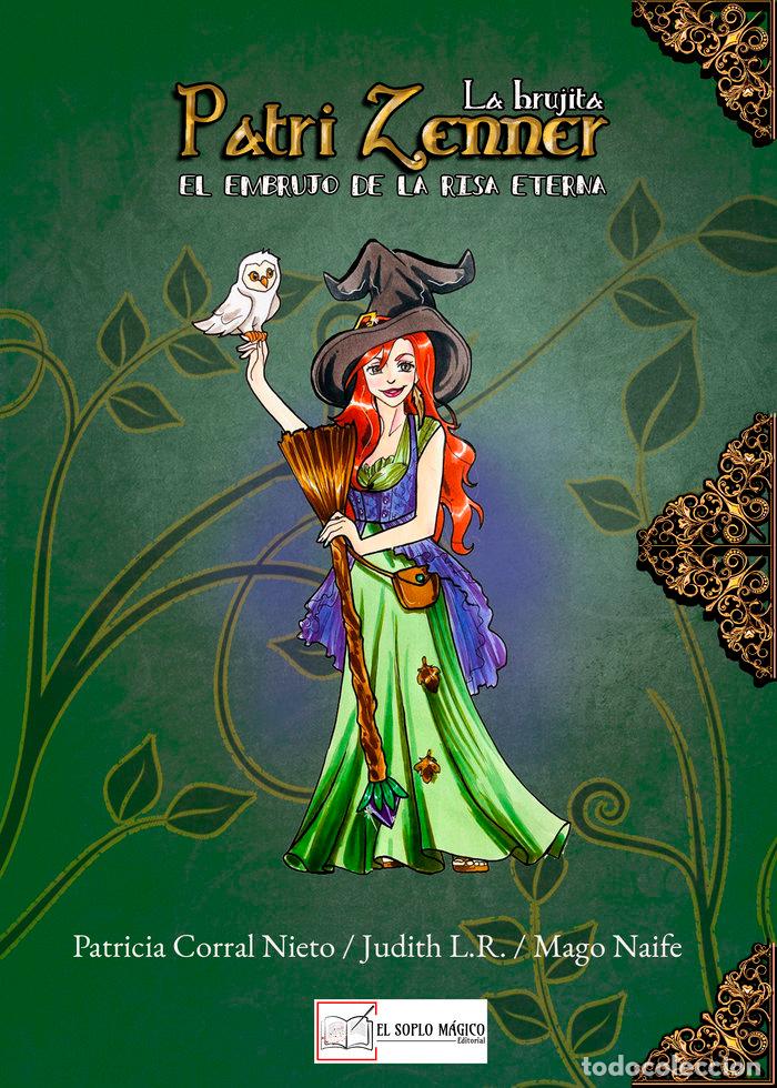 Libri: LA BRUJITA PATRI ZENNER - CORRAL NIETO, PATRICIA