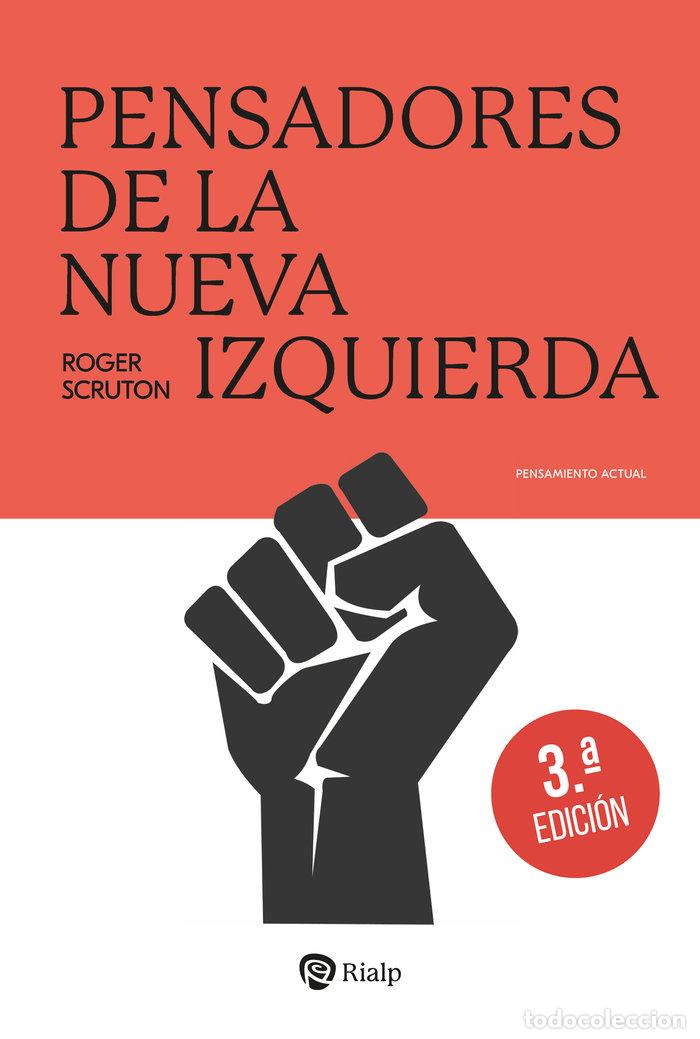 Libri: PENSADORES DE LA NUEVA IZQUIERDA - SCRUTON, ROGER