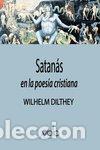 Livres: SATANAS EN LA POESIA CRISTIANA - DILTHEY, WILHELM