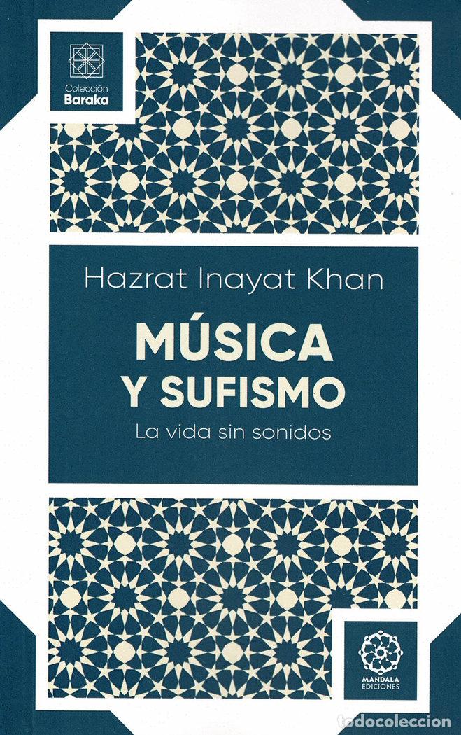 Livres: MUSICA Y SUFISMO LA VIDA SIN SONIDOS - KHAN, HAZRAT INAYAT