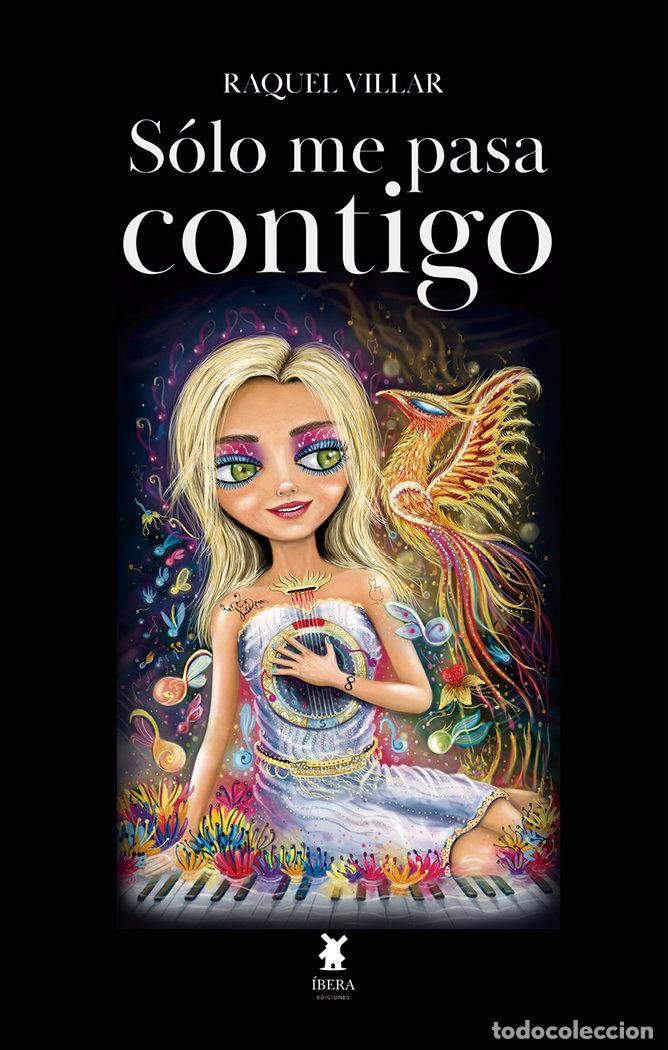 Libros: SOLO ME PASA CONTIGO - RAQUEL VILLAR