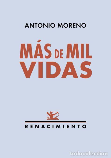 Libros: MAS DE MIL VIDAS - MORENO, ANTONIO
