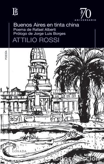 Libros: BUENOS AIRES EN TINTA CHINA - ATTILIO, ROSSI