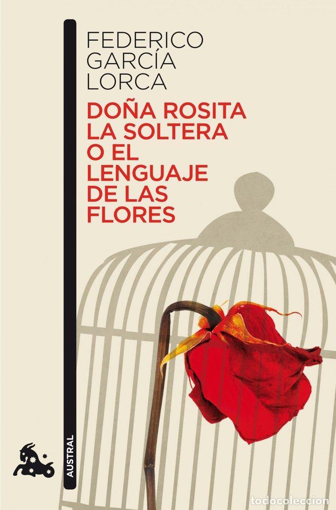 Libros: DO&Ntilde;A ROSITA LA SOLTERA O EL LENGUAJE DE LAS FLORES - GARCIA LORCA