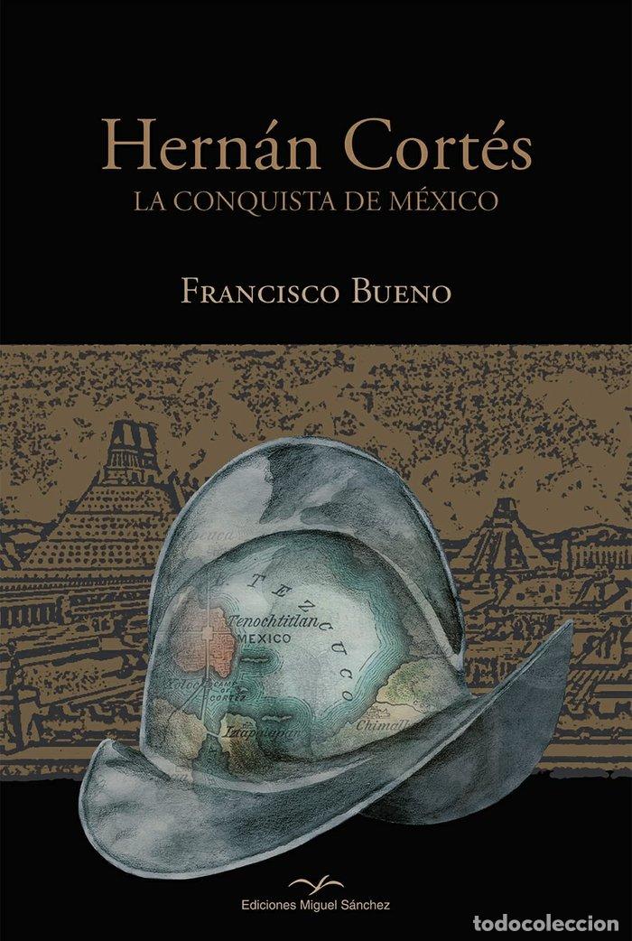 Libri: HERNAN CORTES - BUENO GARCIA, FRANCISCO
