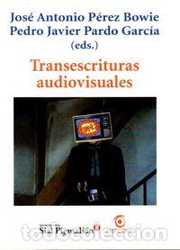 Libros: TRANSESCRITURAS AUDIOVISUALES - PARDO GARCIA