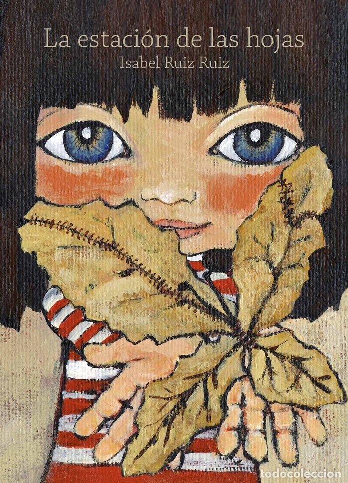 Libros: ESTACION DE LAS HOJAS,LA - RUIZ RUIZ, ISABEL