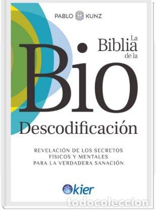 Libros: LA BIBLIA DE LA BIODESCODIFICACION - VAZQUEZ KUNZ, PABLO