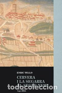 books: CERVERA I LA SEGARRA AL SEGLE XVIII - TELLO, ENRIC