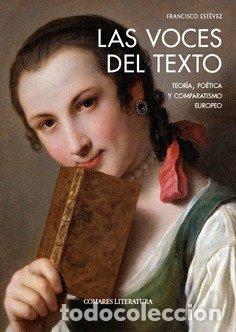 Libros: LAS VOCES DEL TEXTO - ESTEVEZ, FRANCISCO