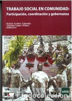 Libros: TRABAJO SOCIAL EN COMUNIDAD PARTICIPACION COORDINACION Y GO - ACEBES VALENTIN, RAFAEL