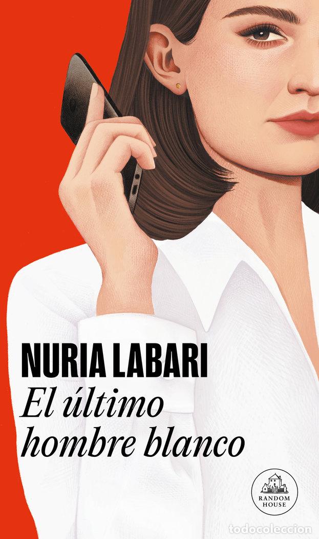 Libros: EL ULTIMO HOMBRE BLANCO - LABARI, NURIA