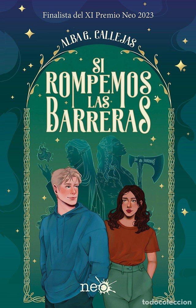 Livres: SI ROMPEMOS LAS BARRERAS - G. CALLEJAS, ALBA