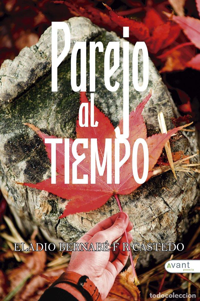 Livres: PAREJO AL TIEMPO - F.R. CASTEDO, ELADIO BERNABE
