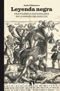 Livres: LEYENDA NEGRA - VILLANUEVA, JESUS