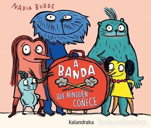 Livres: A BANDA QUE NINGUEN CO&Ntilde;ECE - BUDDE, NADIA