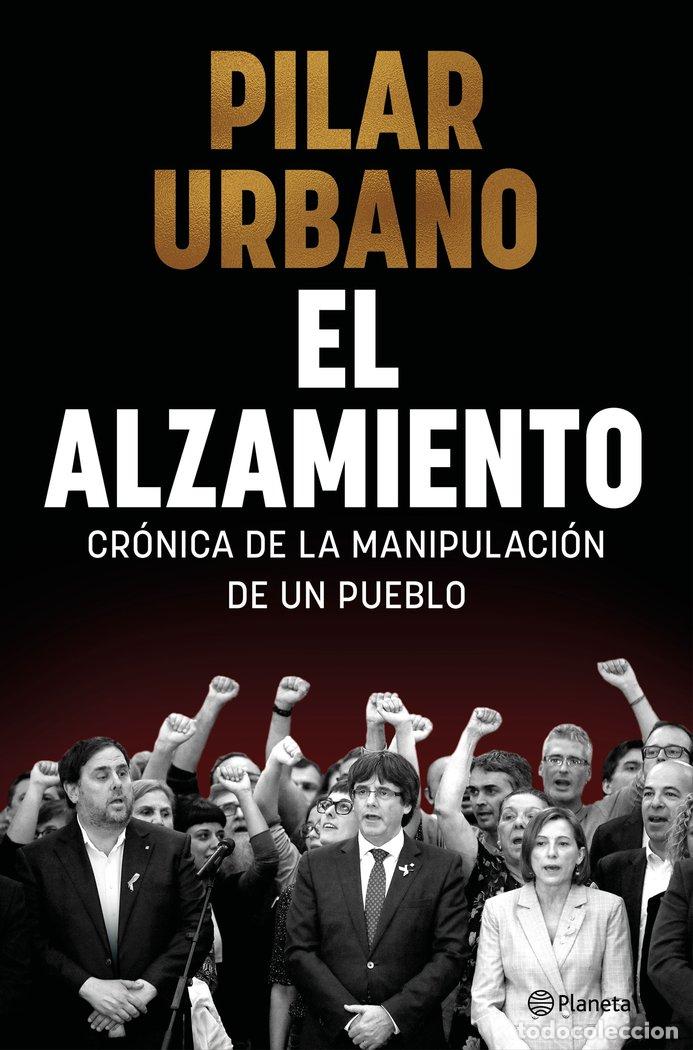 Libros: EL ALZAMIENTO - PILAR URBANO