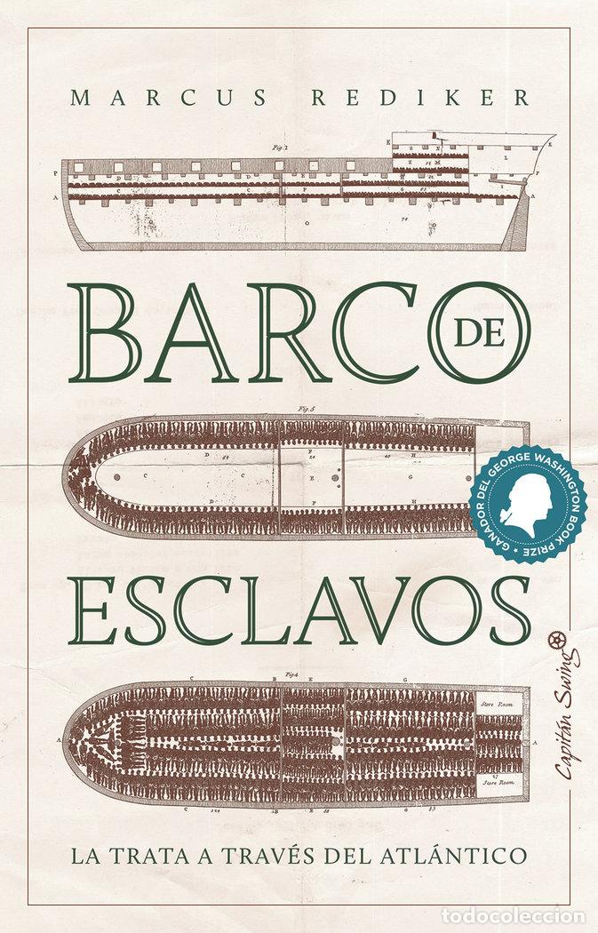 Libros: BARCO DE ESCLAVOS - REDIKER, MARCUS