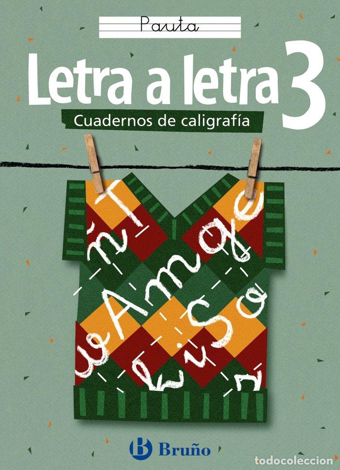 Libros: CALIGRAFIA LETRA A LETRA 3 PAUTA BRULEN0EP - AA.VV
