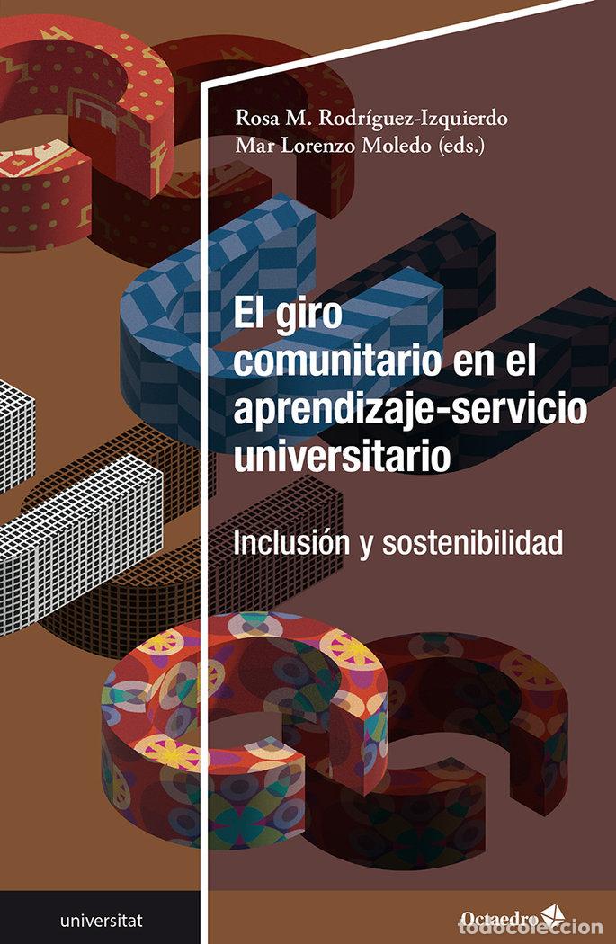Libri: EL GIRO COMUNITARIO EN EL APRENDIZAJE SERVICIO UNIVERSITARIO - .