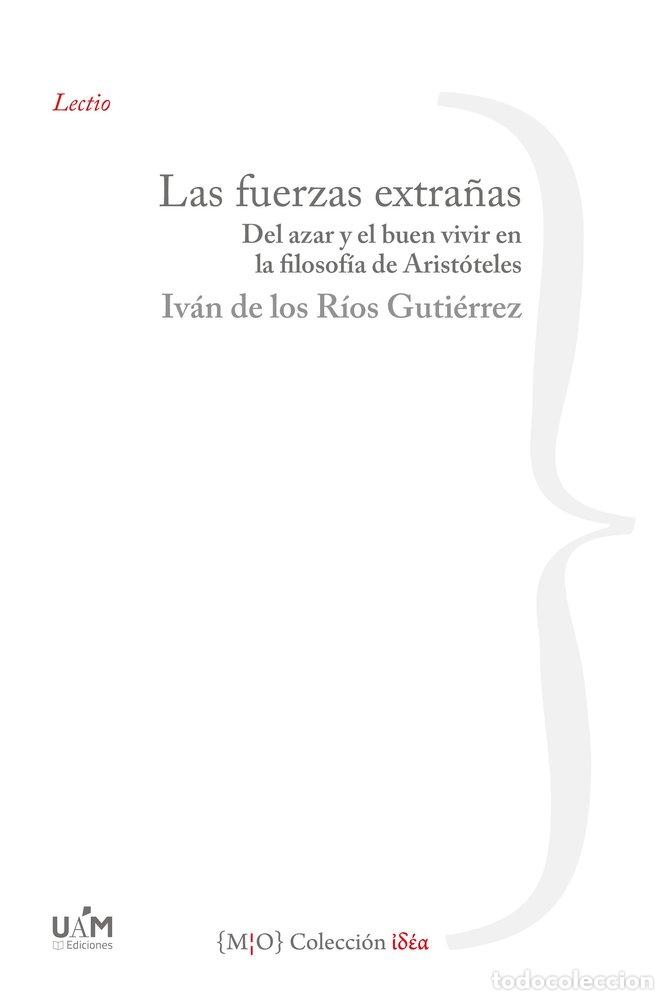 Libri: LAS FUERZAS EXTRA&Ntilde;AS - DE LOS RIOS GUTIERREZ, IVAN