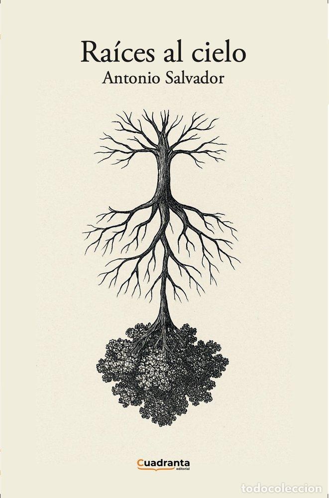Libri: RAICES AL CIELO - SALVADOR ESCOLANO, ANTONIO