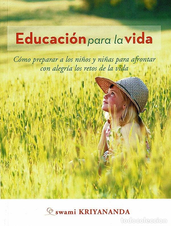 Libros: EDUCACION PARA LA VIDA - KRIYANANDA, SWAMI