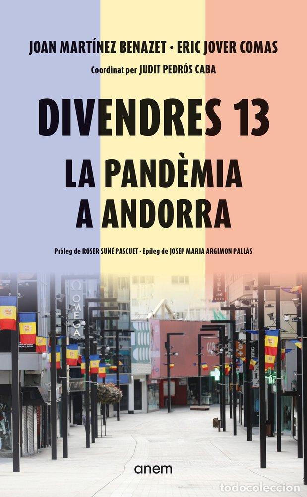Libros: DIVENDRES 13 LA PANDEMIA A ANDORRA - JOVER COMAS, ERIC